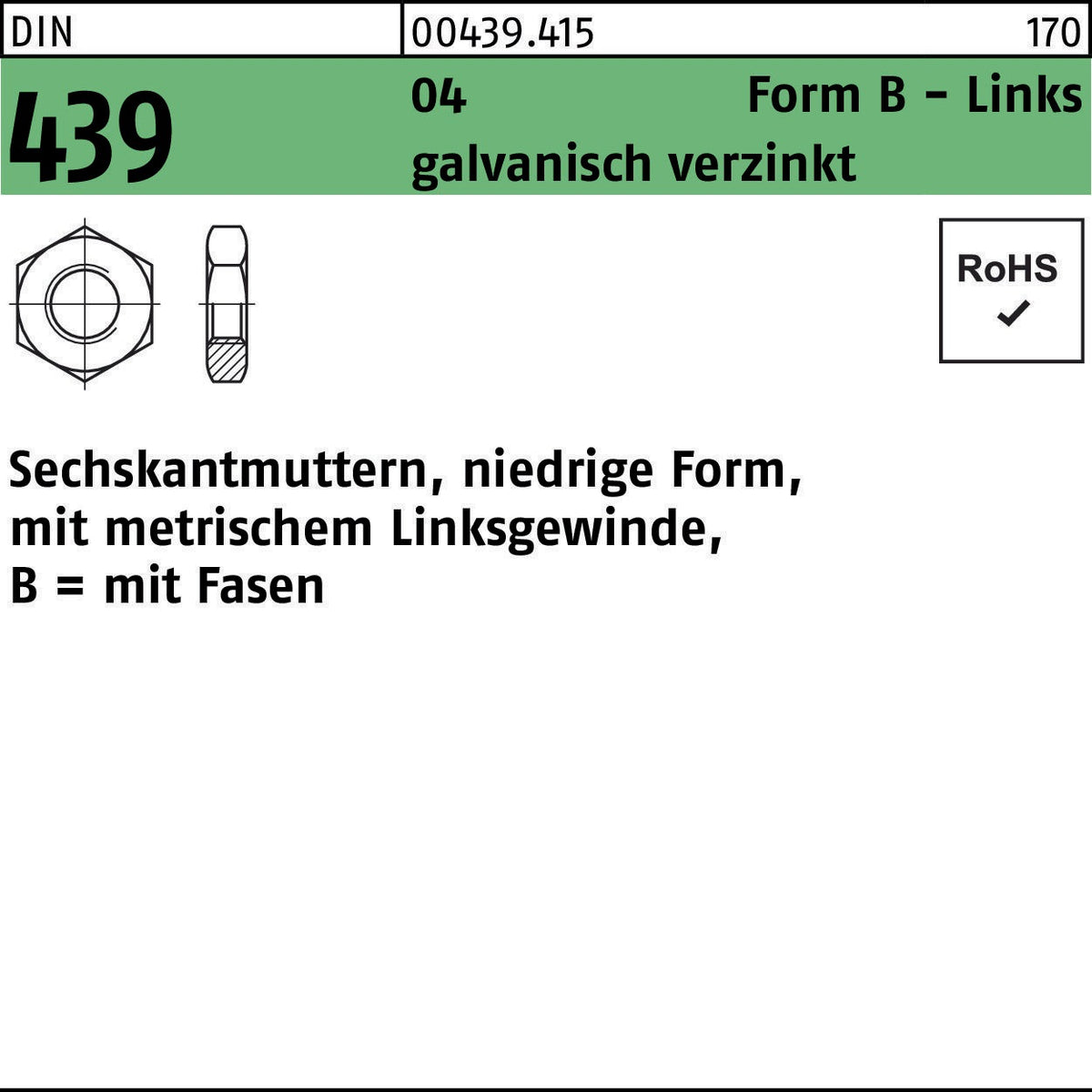 Sechskantmutter DIN 439 Form B Links M6 – 100 Stück, verzinkt, von F. REYHER