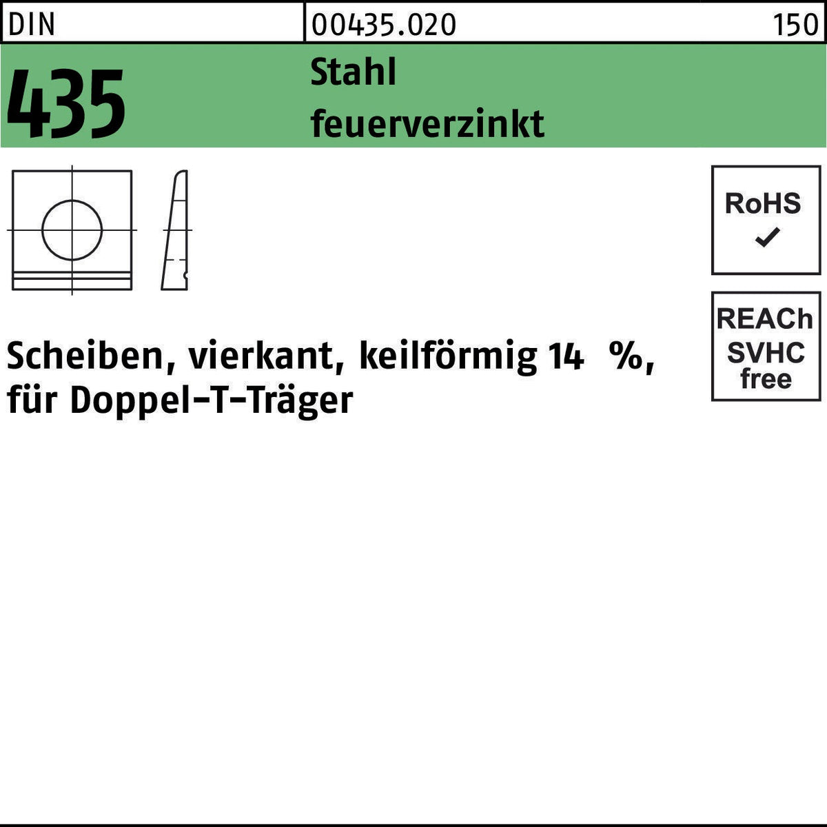 F. REYHER I-Scheibe DIN 435 vierkant keilförmig Stahl feuerverzinkt Neigung 14% 100 Stück