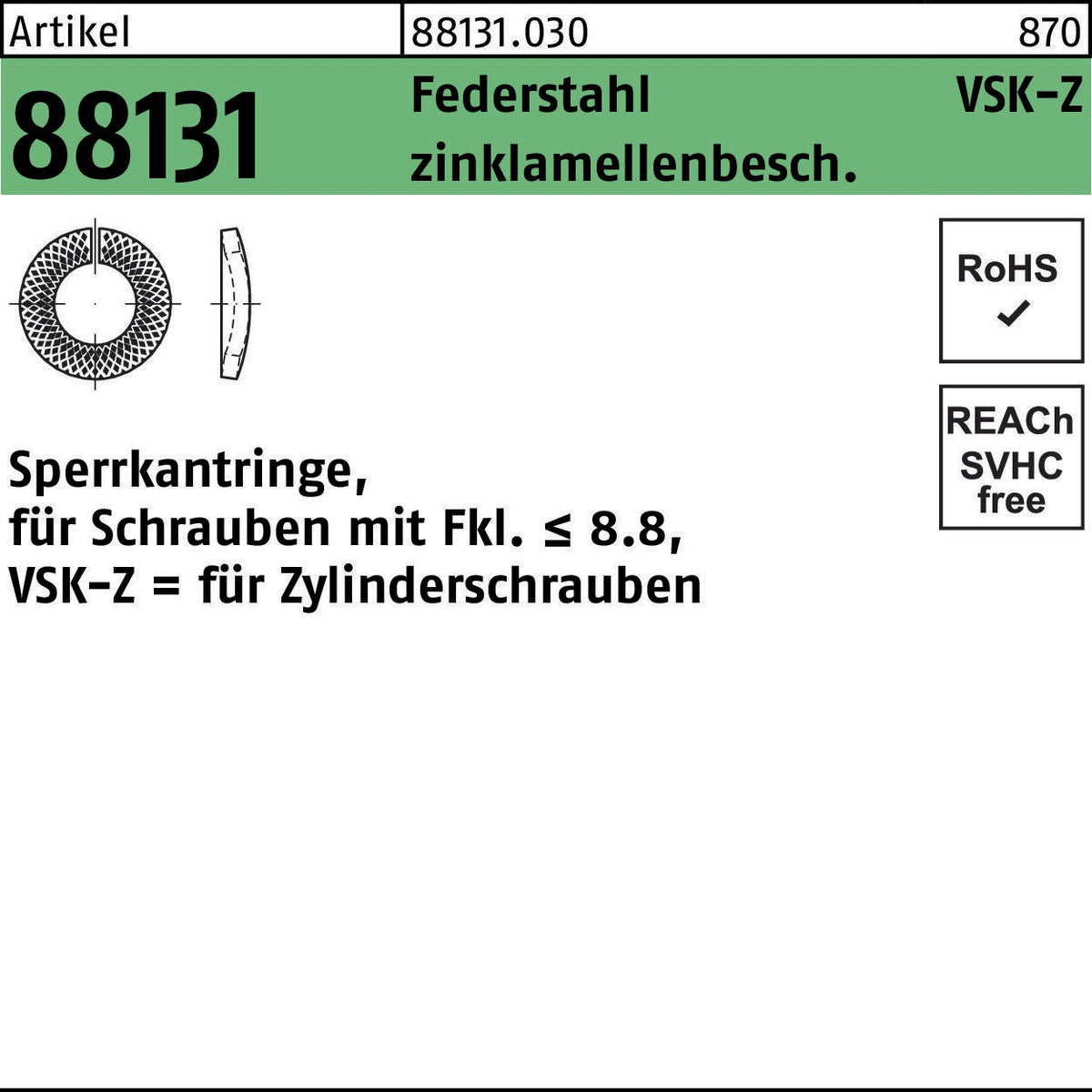 Sperrkantring R 88131 VSK-Z 4x7x1,2 mm Federstahl zinklamellenbeschichtet 10000 Stück