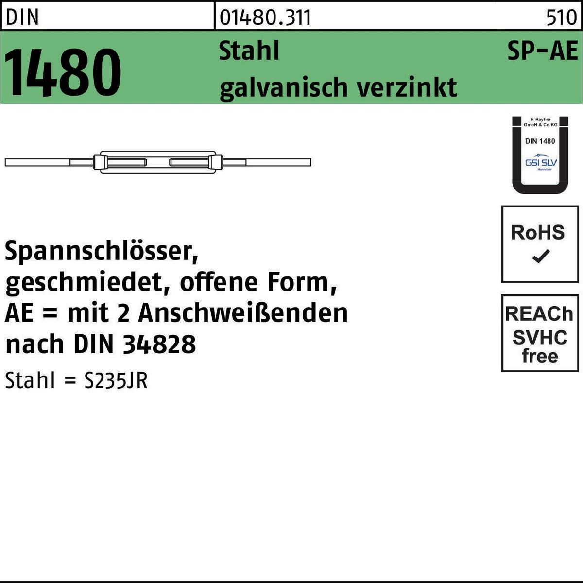 F. REYHER Spannschloss DIN 1480 offen mit 2 Anschweißenden SP-AE M6 Stahl galvanisch verzinkt