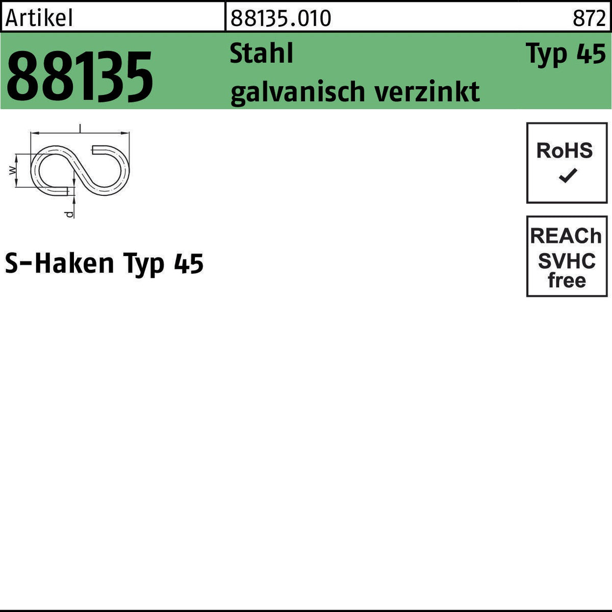 F. REYHER S-Haken R 88135 Typ 45 Stahl galvanisch verzinkt 100 Stück