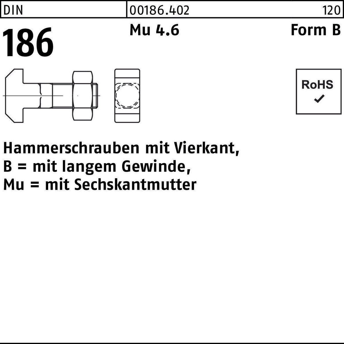 F. REYHER Hammerschraube DIN 186 Form B Vierkant mit Sechskantmutter 6x25 mm