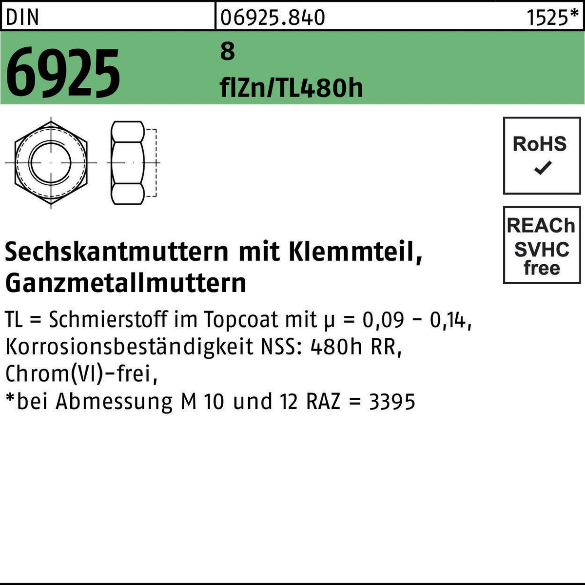 F. REYHER Sechskantmutter DIN 6925 Klemmteil M6 8 zinklamellenbeschichtet flZnnc 480h-L 1000 Stück