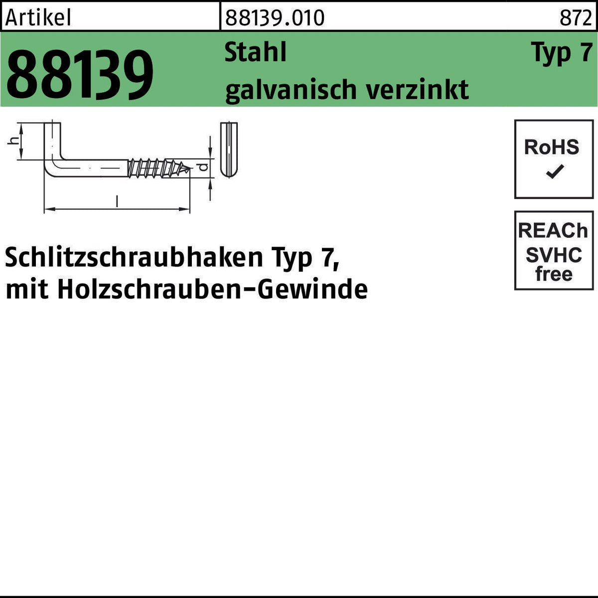 F. REYHER Schlitzschraubhaken R 88139 Typ 7 40x4,4 mm Stahl galvanisch verzinkt