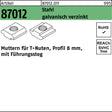 F. REYHER T-Nutenmutter R 87012 mit Führungssteg 8 mm M6 Stahl galvanisch verzinkt