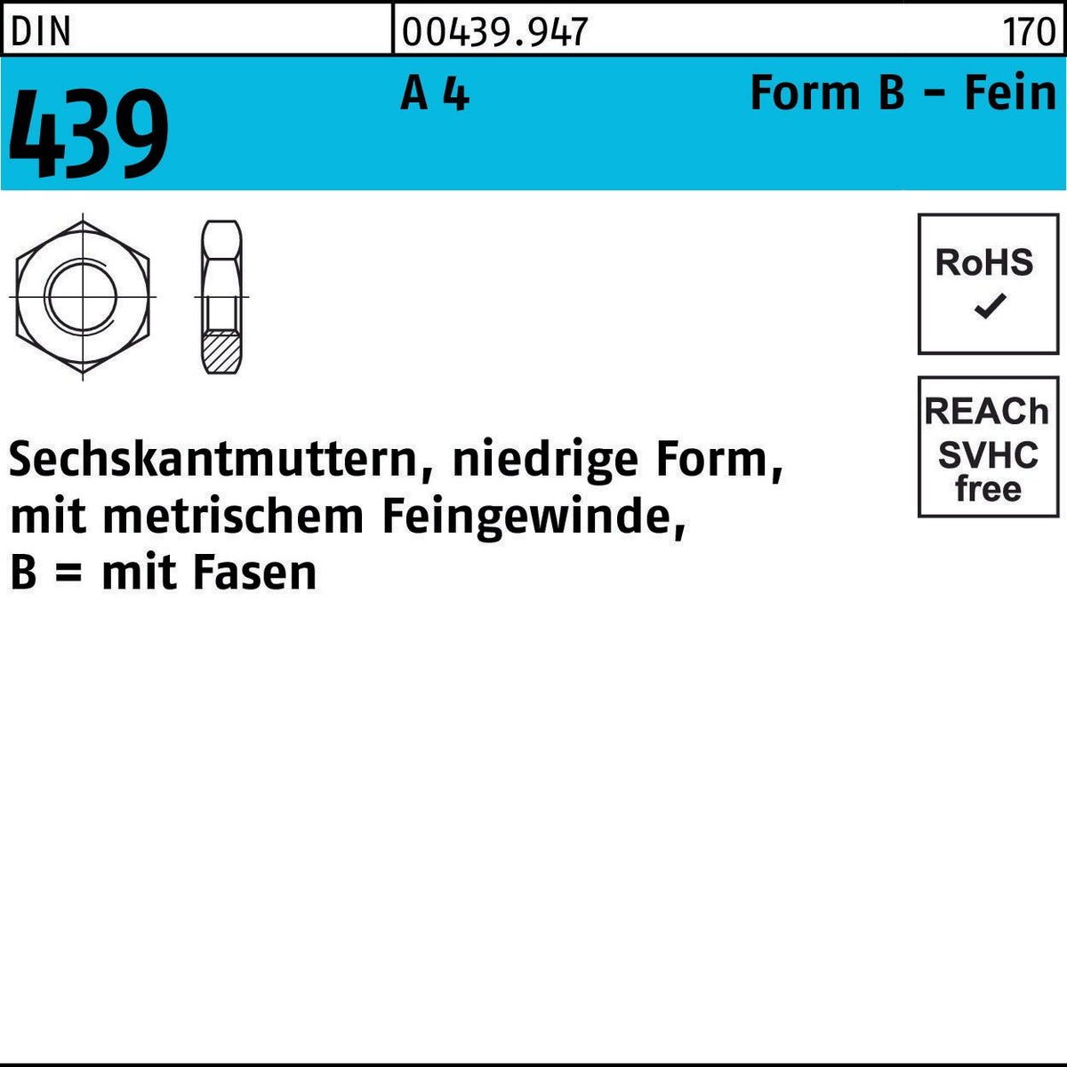 F. REYHER Sechskantmutter DIN 439 A4 Form B M10x1 Feingewinde 50 Stück