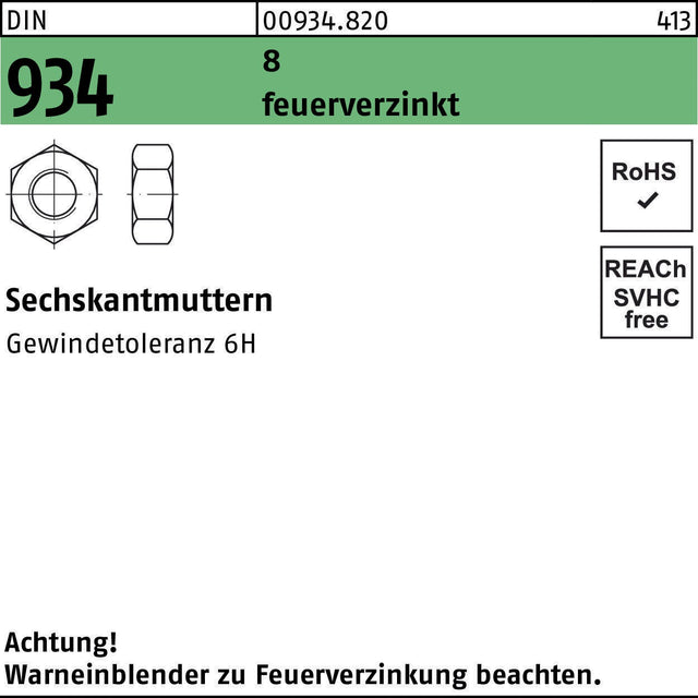 F. REYHER Sechskantmuttern DIN 934 M6 8 feuerverzinkt – 1000 Stück