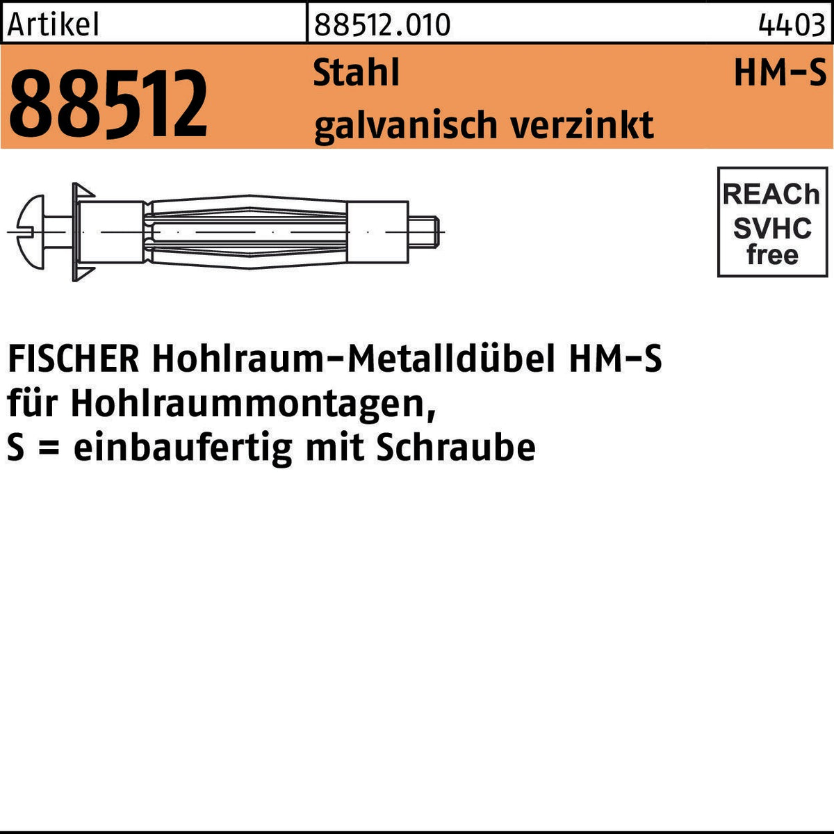 FISCHER Hohlraumdübel HM-S 4x32 S Stahl galvanisch verzinkt 50 Stück