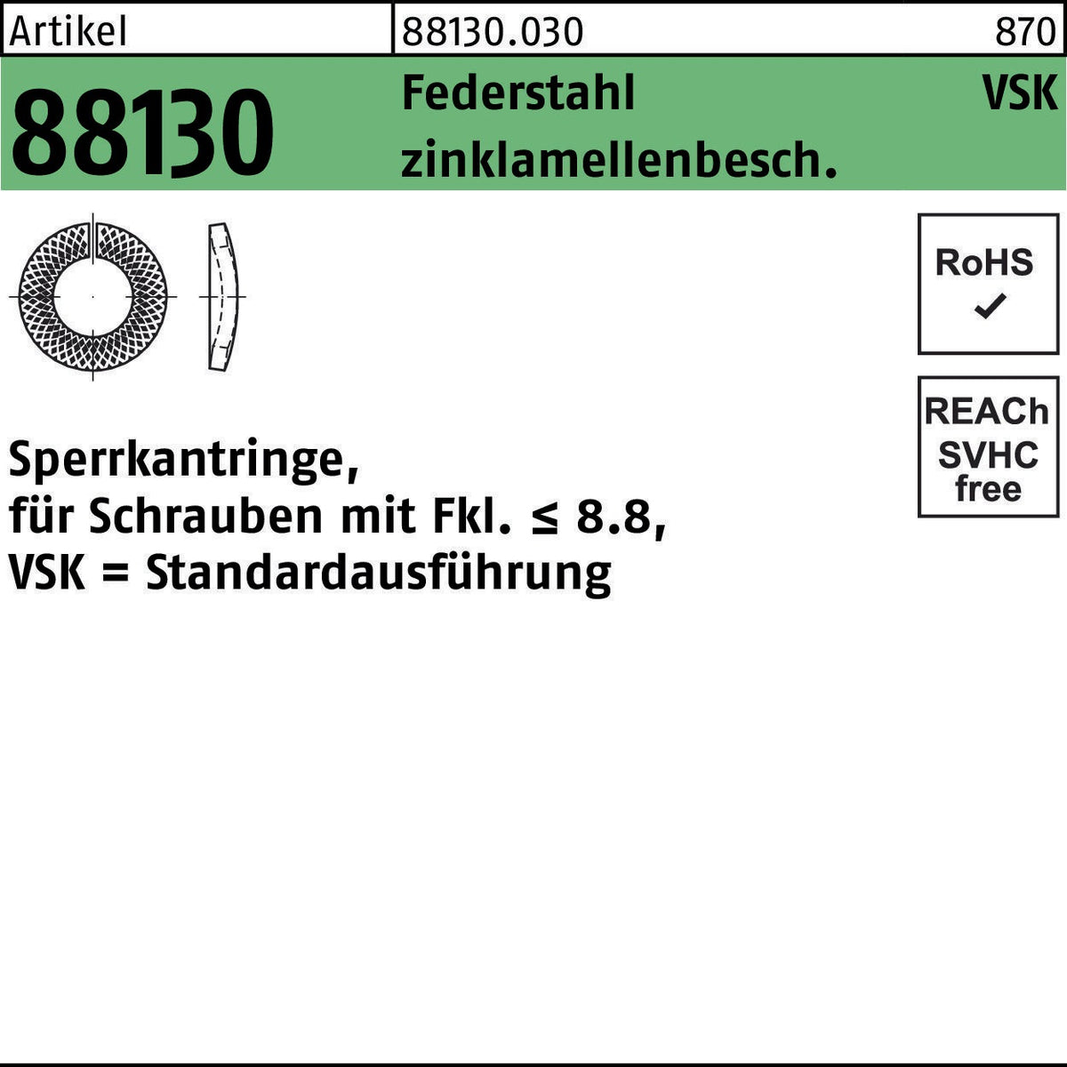 Sperrkantring R 88130 VSK 4x7,6x0,8 mm Federstahl zinklamellenbeschichtet 10000 Stück