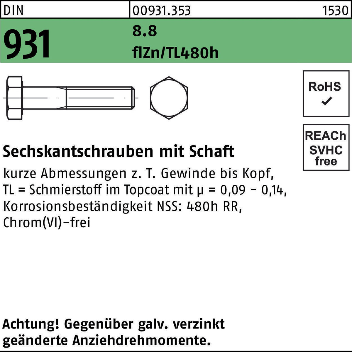 F. REYHER Sechskantschraube DIN 931 M6x30 8.8 flZn/TL 480h – 500 Stück