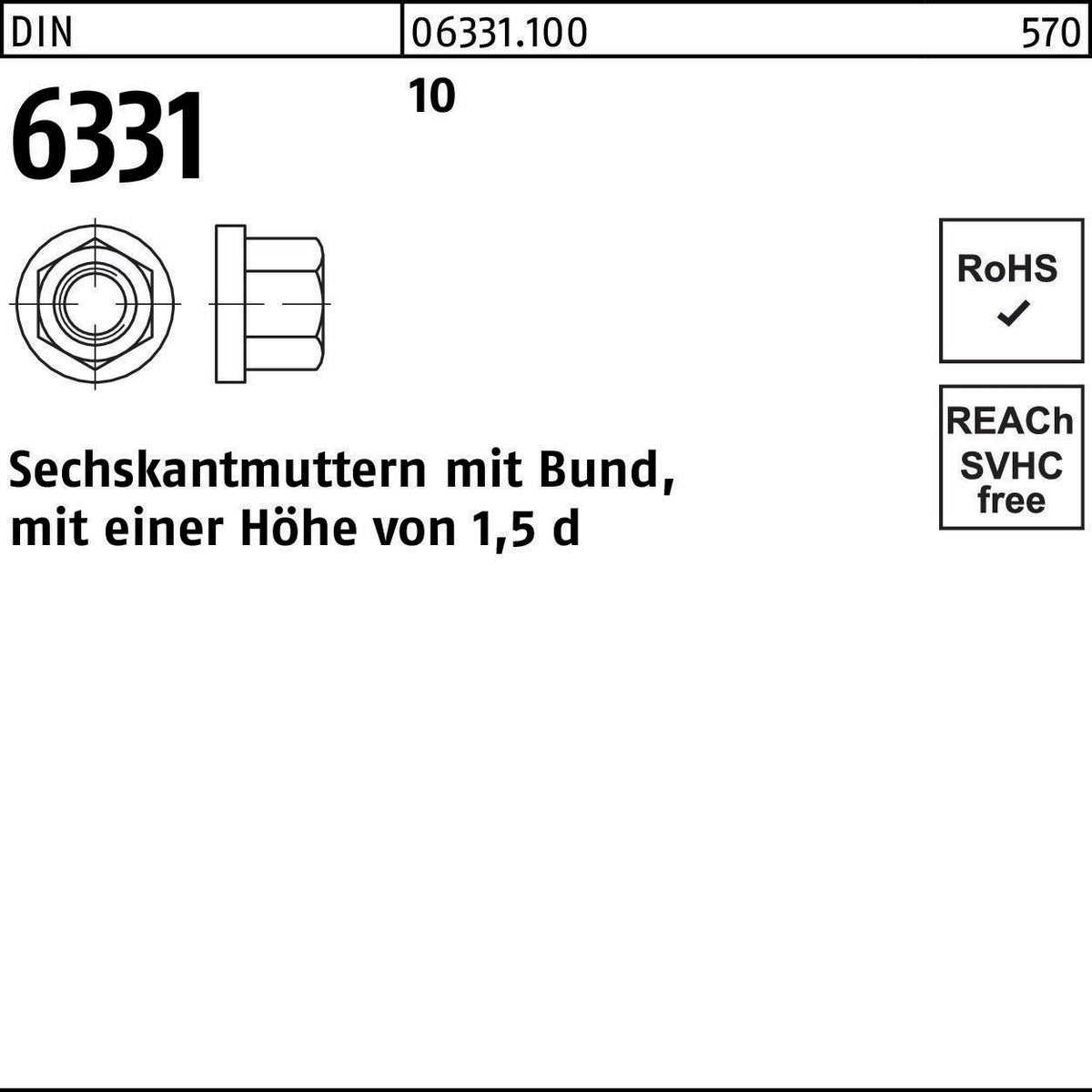 F. REYHER Sechskantmutter DIN 6331 mit Bund M6 SW 10