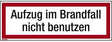 Hinweisschild "Aufzug im Brandfall nicht benutzen" 297x105mm PVC-Folie nachleuchtend selbstklebend
